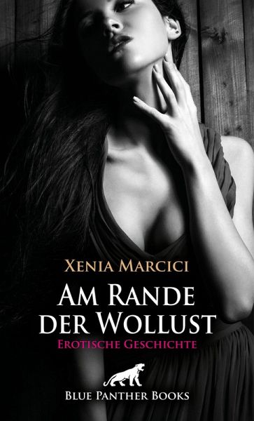 Am Rande der Wollust   Erotische Geschichte (eBook, PDF)