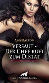 Versaut - Der Chef ruft zum Diktat Erotische Geschichte (eBook, PDF) Versaut - Der Chef ruft zum Diktat Erotische Geschichte (eBook, PDF)