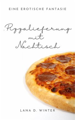 Cover Pizzalieferung mit Nachtisch (eBook, ePUB)