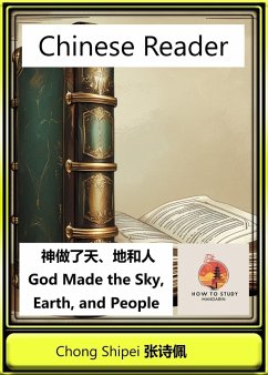 Cover Chinese Reader God Made the Sky, Earth, and People (Chinese Biblical Reader, #2) (eBook, ePUB)