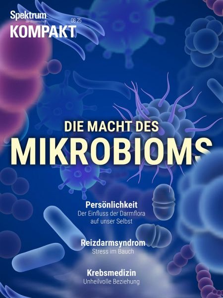 Spektrum Kompakt - Die Macht des Mikrobioms (eBook, PDF)
