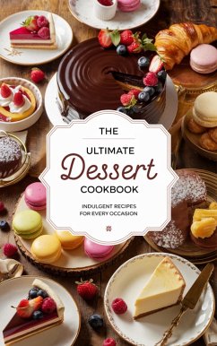 Cover The Ultimate Dessert Cookbook (Dishes, #9) (eBook, ePUB)