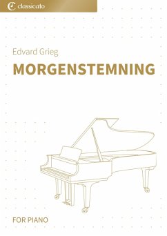 Morgenstemning For Piano (eBook, ePUB) - Grieg, Edvard