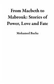 From Macbeth to Mabrouk: Stories of Power, Love and Fate (eBook, ePUB)
