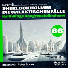 Cover Kaltblütige Kongressteilnehmer (Sherlock Holmes - Die galaktischen Fälle, Folge 66) (MP3-Download)