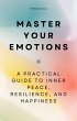 Master Your Emotions - A Practical... - Bild 1