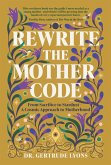 Rewrite the Mother Code (eBook, ePUB)