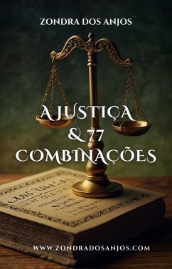 A Justiça e 77 Combinações (Combinações do Tarô, #11) (eBook, ePUB) - Anjos, Zondra Dos