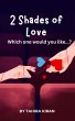 2 Shades of Love which one would you... - Bild 1