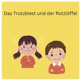 Das Trotzbiest und der Rotzlöffel (MP3-Download) Das Trotzbiest und der Rotzlöffel (MP3-Download)