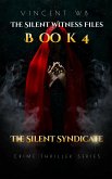 The Silent Syndicate (The Silent Witness Files, #4.5) (eBook, ePUB) The Silent Syndicate (The Silent Witness Files, #4.5) (eBook, ePUB)