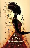 Miss Polite's Stained Heart (eBook, ePUB)
