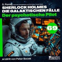 Cover Der psychotische Pilot (Sherlock Holmes - Die galaktischen Fälle, Folge 69) (MP3-Download)