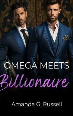 Omega Meets Billionaire (eBook, ePUB) - Russell, Amanda G.