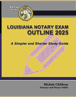Cover Louisiana Notary Exam Outline 2025: A Simpler and Shorter Study Guide (eBook, ePUB)