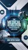 The Medical Revolution: How Healthcare Will Look in 2050 (eBook, ePUB)