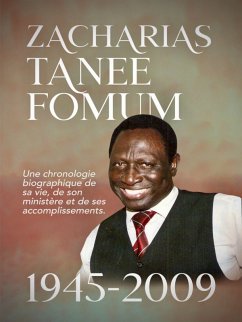 Cover Zacharias Tanee Fomum: 1945-2009 (De Ses Lèvres, #20) (eBook, ePUB)