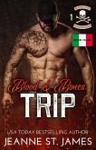Blood & Bones: Trip (Edizione Italiana) (eBook, ePUB)