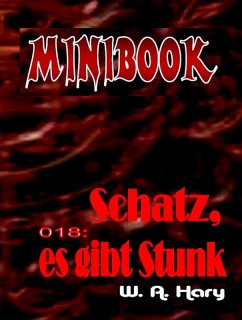 Cover MINIBOOK 018: Schatz, es gibt Stunk (eBook, ePUB)