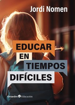 Cover Educar en tiempos difíciles (eBook, ePUB)