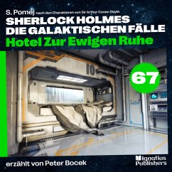 Cover Hotel Zur Ewigen Ruhe (Sherlock Holmes - Die galaktischen Fälle, Folge 67) (MP3-Download)