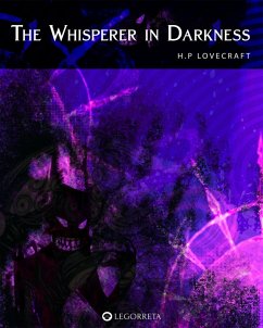 The Whisperer in Darkness (eBook, ePUB) - Lovecraft, H. P.