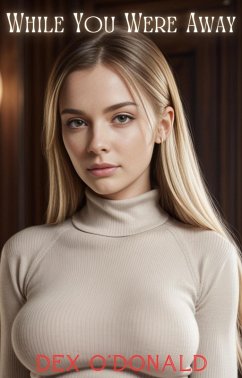 Cover While You Were Away (Bully Betrayal, #44) (eBook, ePUB)