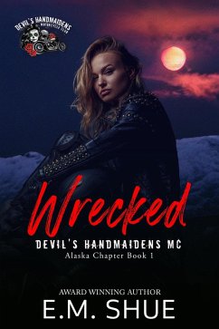 Cover Wrecked (Devil's Handmaidens MC: Alaska Chapter, #1) (eBook, ePUB)