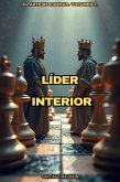 Líder Interior (El Arte de Liderar, #1) (eBook, ePUB) Líder Interior (El Arte de Liderar, #1) (eBook, ePUB)