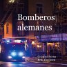Bomberos alemanes (eBook, ePUB) - Bild 1