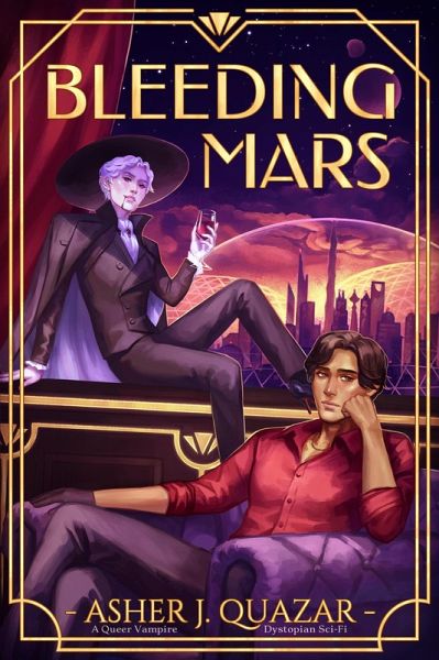 Bleeding Mars: A Queer Vampire Dystopian Sci-Fi (eBook, ePUB)