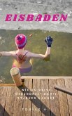 Eisbaden - wie du deine Gesundheit damit stärken kannst (eBook, ePUB) Eisbaden - wie du deine Gesundheit damit stärken kannst (eBook, ePUB)