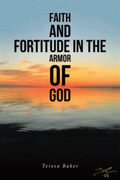 Cover Faith and Fortitude in the Armor of God (eBook, ePUB)