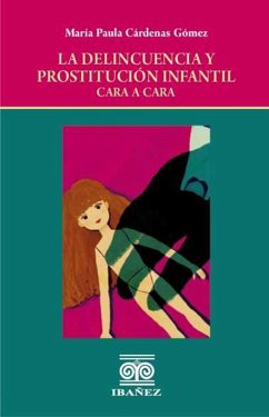 La delincuencia y prostitución infantil (eBook, PDF) - Cárdenas Gómez, María Paula