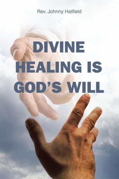 Divine Healing is God's Will (eBook, ePUB) Divine Healing is God's Will (eBook, ePUB)