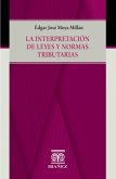 La interpretación de leyes y normas tributarias (eBook, PDF)