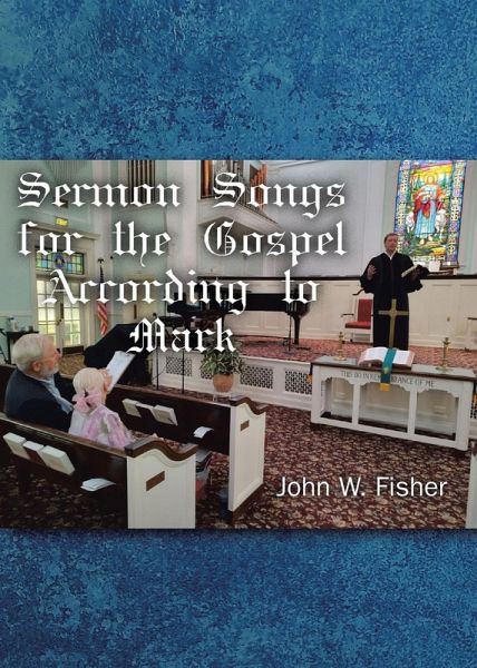 Sermon Songs For the Gospel According to Mark (eBook, ePUB)