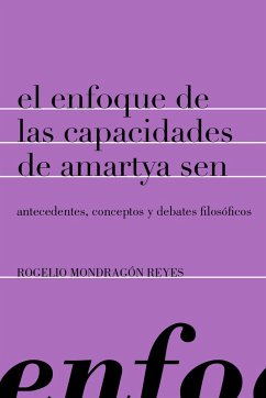El enfoque de las capacidades de Amartya Sen (eBook, ePUB) - Mondragón Reyes, Rogelio