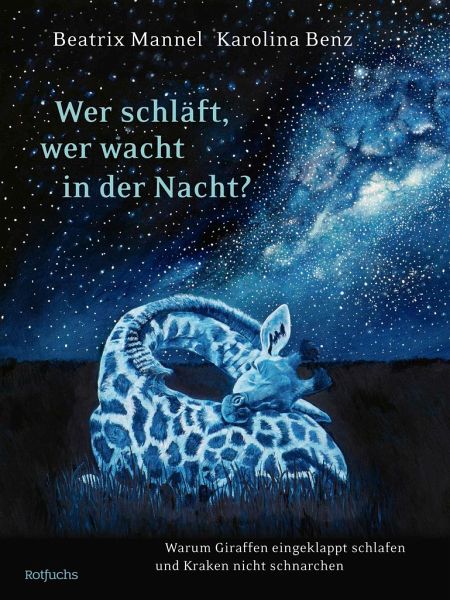 Wer schläft, wer wacht in der Nacht? (Mängelexemplar) Wer schläft, wer wacht in der Nacht? (Mängelexemplar)