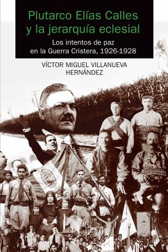 Plutarco Elías Calles (eBook, ePUB) - Villanueva Hernández, Víctor Miguel