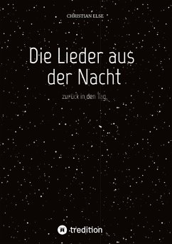 Die Lieder aus der Nacht - Else, Christian Die Lieder aus der Nacht - Else, Christian