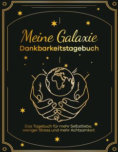 Meine Galaxie - Dankbarkeitstagebuch / Journal - Henkel, Ricarda