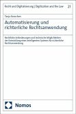 Automatisierung und richterliche Rechtsanwendung Automatisierung und richterliche Rechtsanwendung