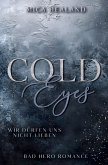 Cold Eyes Cold Eyes