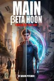 Main ßETA Hu : Stuck in The Time-Loop (Main ßETA Hu!, #1) (eBook, ePUB)