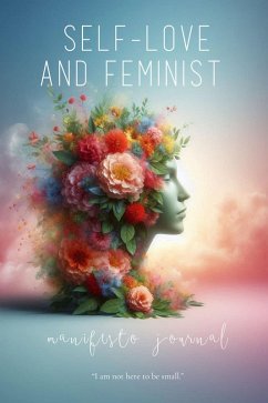 Cover Self-Love & Feminist Manifesto Journal (eBook, ePUB)