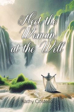 Cover Meet the Woman at the Well (eBook, ePUB)
