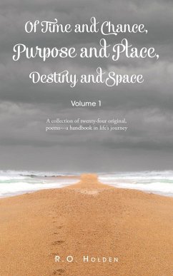 Of Time and Chance, Purpose and Place, Destiny and Space (eBook, ePUB) - Holden, R. O.