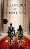 La Ruptura de Adán y Eva (eBook, ePUB)