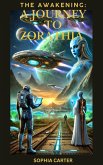 The Awakening: A Journey to Zorathia (eBook, ePUB) The Awakening: A Journey to Zorathia (eBook, ePUB)